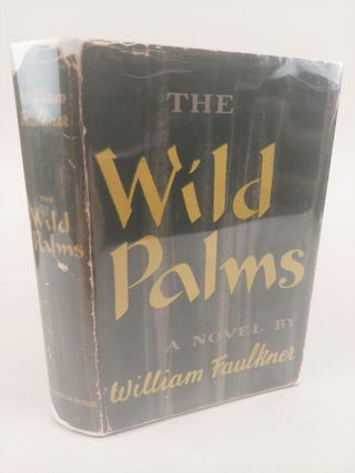 1370902 THE WILD PALMS. William Faulkner