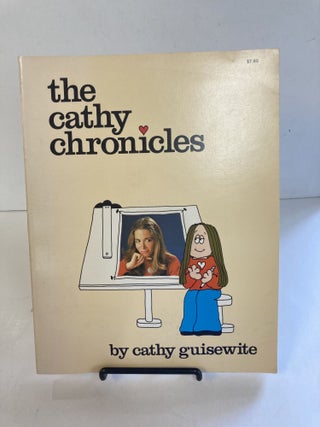 1371094 THE CATHY CHRONICLES [Inscribed]. Cathy Guisewite