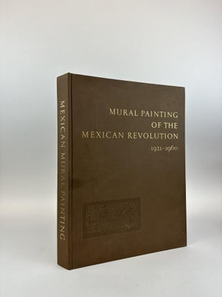 1371190 MURAL PAINTING OF THE MEXICAN REVOLUTION 1921-1960 [SIGNED]. Fondon Editorial de la...