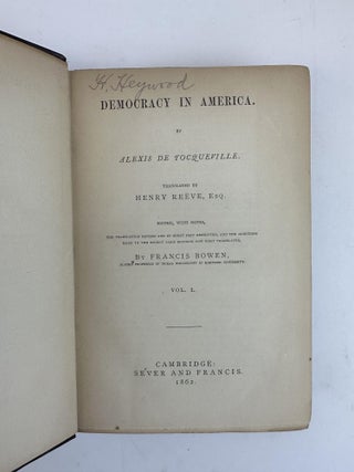 1371209 DEMOCRACY IN AMERICA [TWO VOLUMES, COMPLETE]. Alexis De Tocqueville, Henry, Reeve