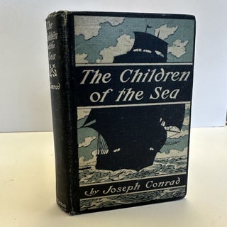 1371216 THE CHILDREN OF THE SEA. Joseph Conrad