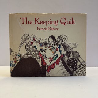1371430 THE KEEPING QUILT [Signed]. Patricia Polacco