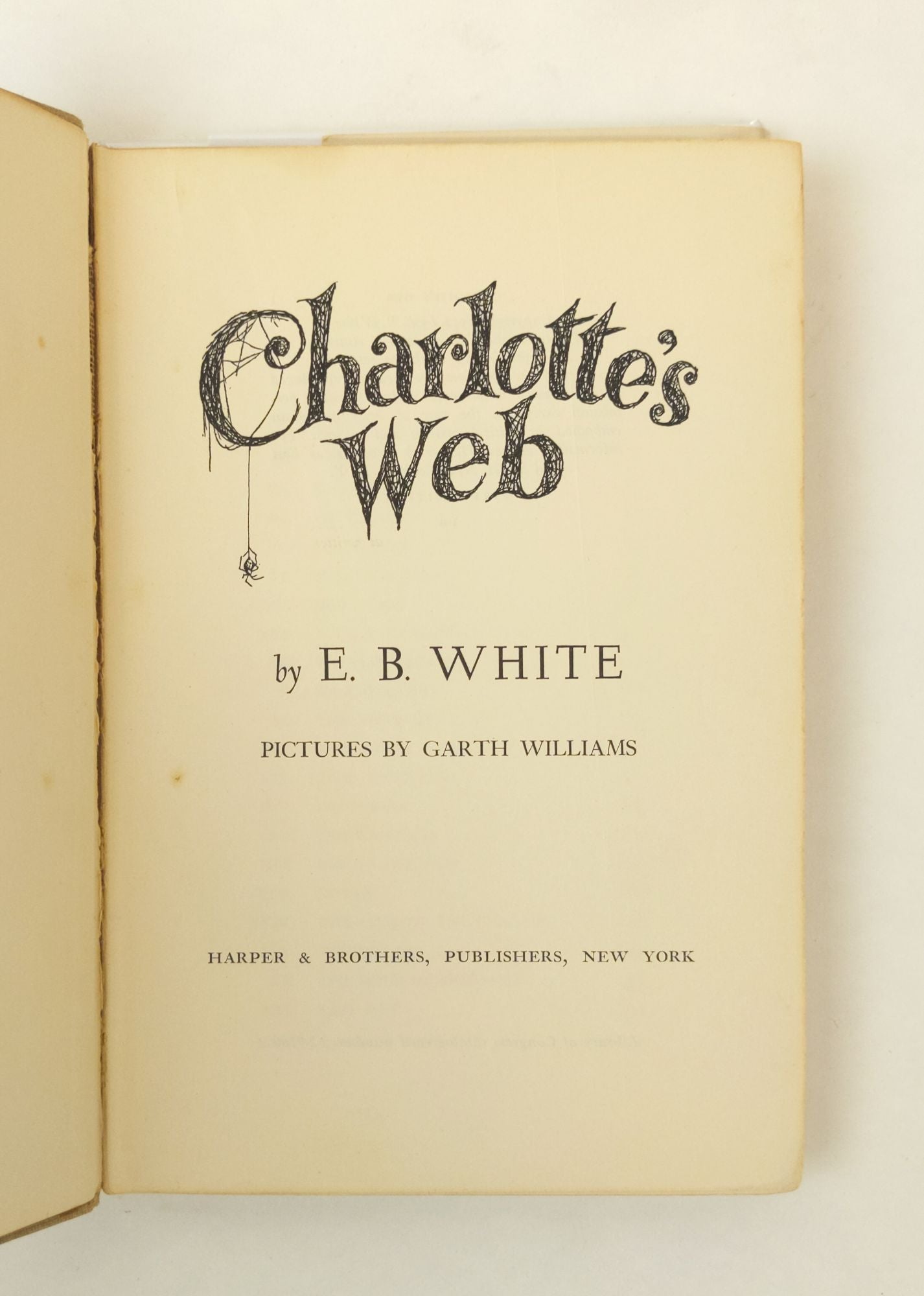 CHARLOTTE'S WEB | E. B. White, Garth Williams | First Edition, First ...