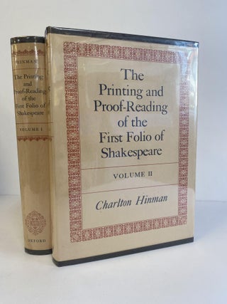 1371694 THE PRINTING AND PROOF-READING OF THE FIRST FOLIO OF SHAKESPEARE [2 Volumes]. Charlton...