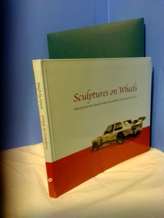 1371740 SCULPTURES ON WHEELS: SELECTED CARS FROM ISRAELI COLLECTIONS AND ROY LICHTENSTEIN'S ART...
