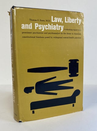 1371759 LAW, LIBERTY, AND PSYCHIATRY: AN INQUIRY INTO THE SOCIAL USES OF MENTAL HEALTH PRACTICES....