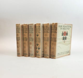 1371928 OUR BEAUTIFUL HOMELAND [Six volumes]. George.. Benson, Ernest W. Haslehurst