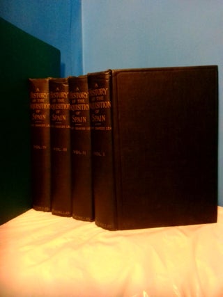 1372014 A HISTORY OF THE CONQUEST OF SPAIN [FOUR VOLUMES]. Henry Charles Lea