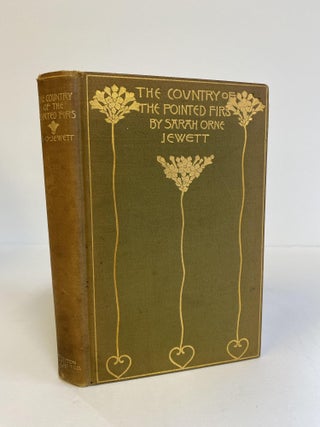1372036 THE COUNTRY OF THE POINTED FIRS. Sarah Orne Jewett