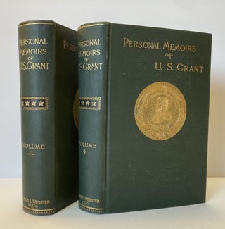 1372185 PERSONAL MEMOIRS OF U. S. GRANT [Two Volumes]. Ulysses S. Grant