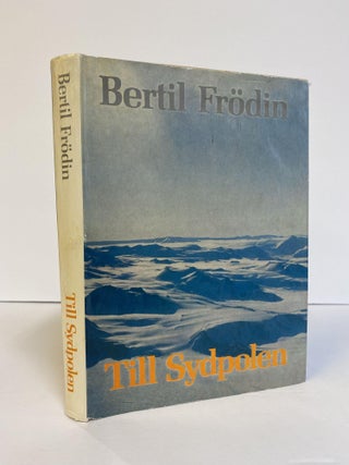 1372266 TILL SYDPOLEN [Inscribed]. Bertil Frödin
