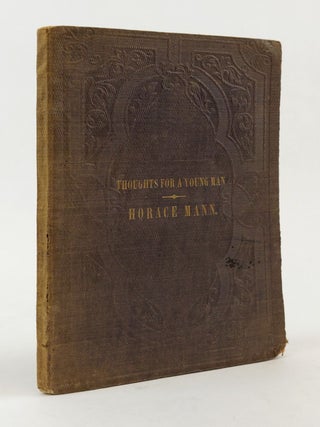 1372328 A FEW THOUGHTS FOR A YOUNG MAN. Horace Mann
