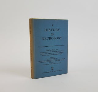 1372412 A HISTORY OF NEUROLOGY (MD MONOGRAPHS ON MEDICAL HISTORY, NUMBER TWO). Walther Riese,...