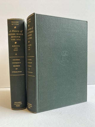1372484 A HISTORY OF DEEDS DONE BEYOND THE SEA [Two Volumes]. William of Tyre, Emily Atwater...