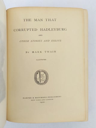 THE MAN THAT CORRUPTED HADLEYBURG AND OTHER STORIES AND ESSAYS