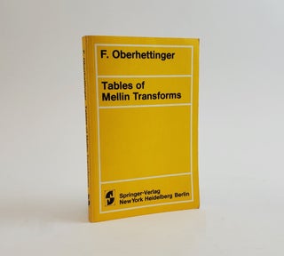 1372645 TABLES OF MELLIN TRANSFORMS. Fritz Oberhettinger