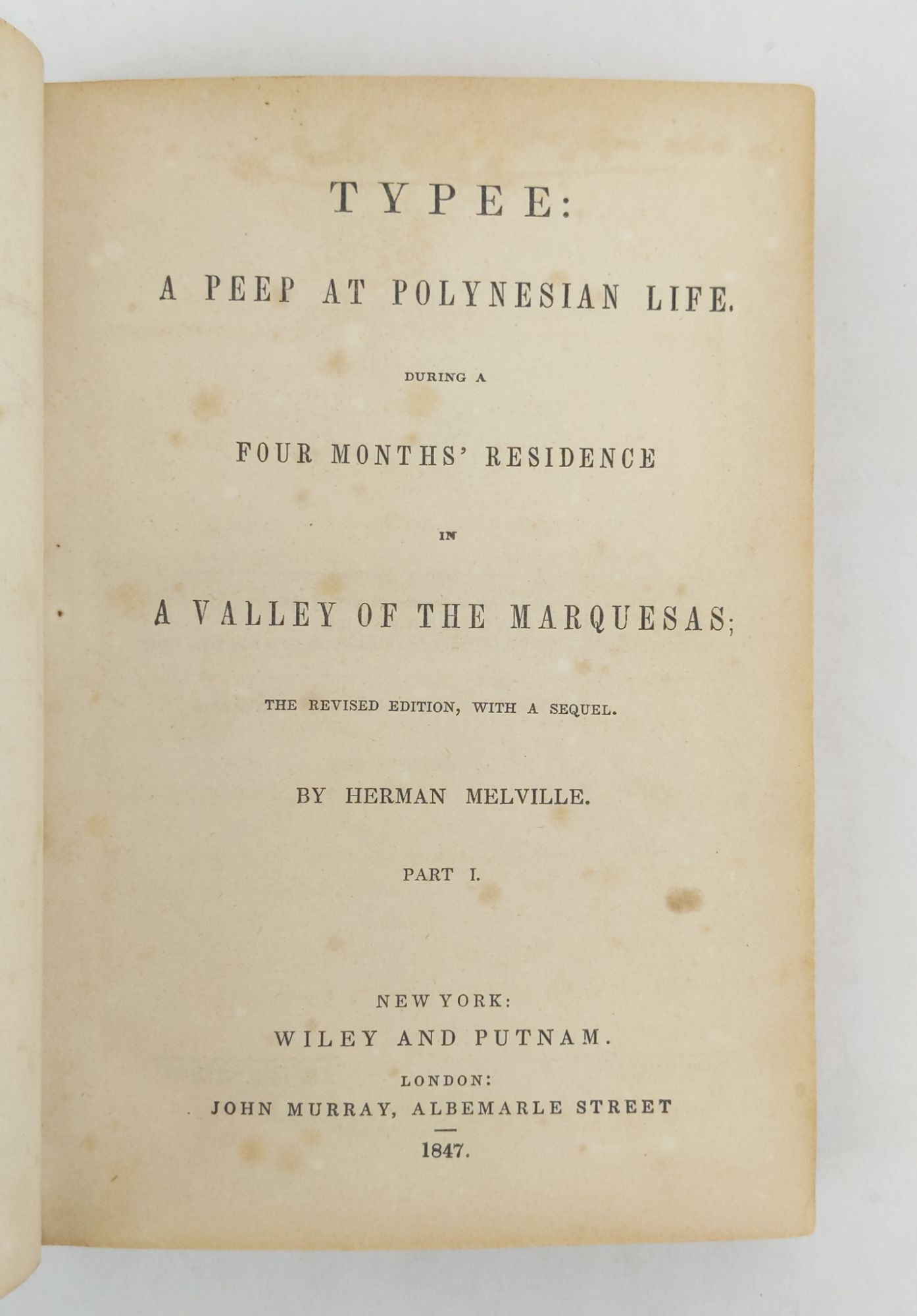 TYPEE: A PEEP AT POLYNESIAN LIFE. DURING A FOUR MONTH'S RESIDENCE IN A ...