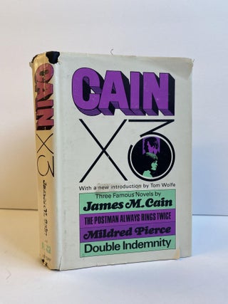 1372717 CAIN X 3; THE POSTMAN ALWAYS RINGS TWICE; MILDRED PIERCE; DOUBLE INDEMNITY. James M. Cain