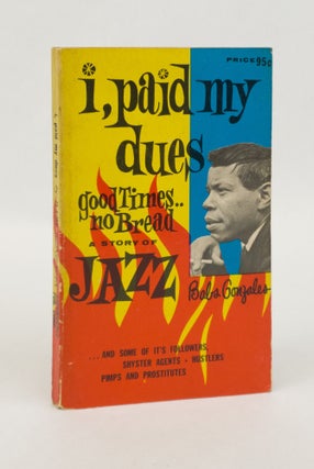1372790 I PAID MY DUES GOOD TIMES ー NO BREAD: A STORY OF JAZZ. Babs Gonzales