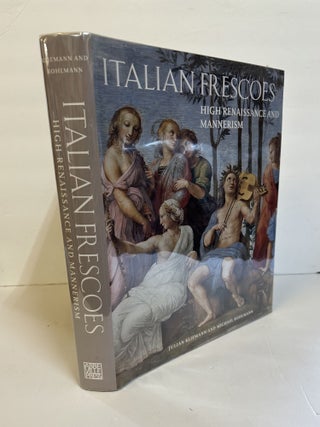 1372848 ITALIAN FRESCOES: HIGH RENAISSANCE AND MANNERISM 1510-1600. Julian Kliemann, Michael...