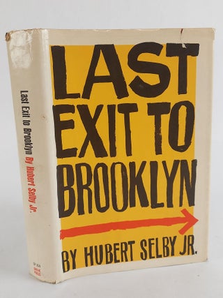 1372872 LAST EXIT TO BROOKLYN [Inscribed]. Hubert Selby Jr