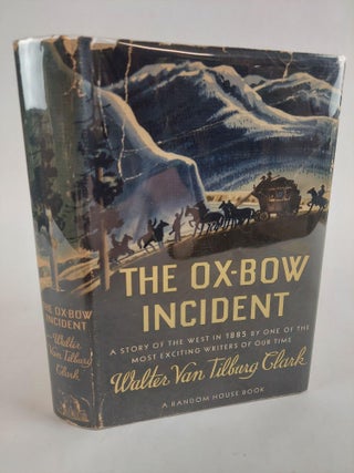 1372928 THE OX-BOW INCIDENT. Walter van Tilburg Clark