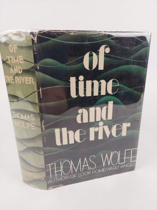 1372996 OF TIME AND THE RIVER. Thomas Wolfe