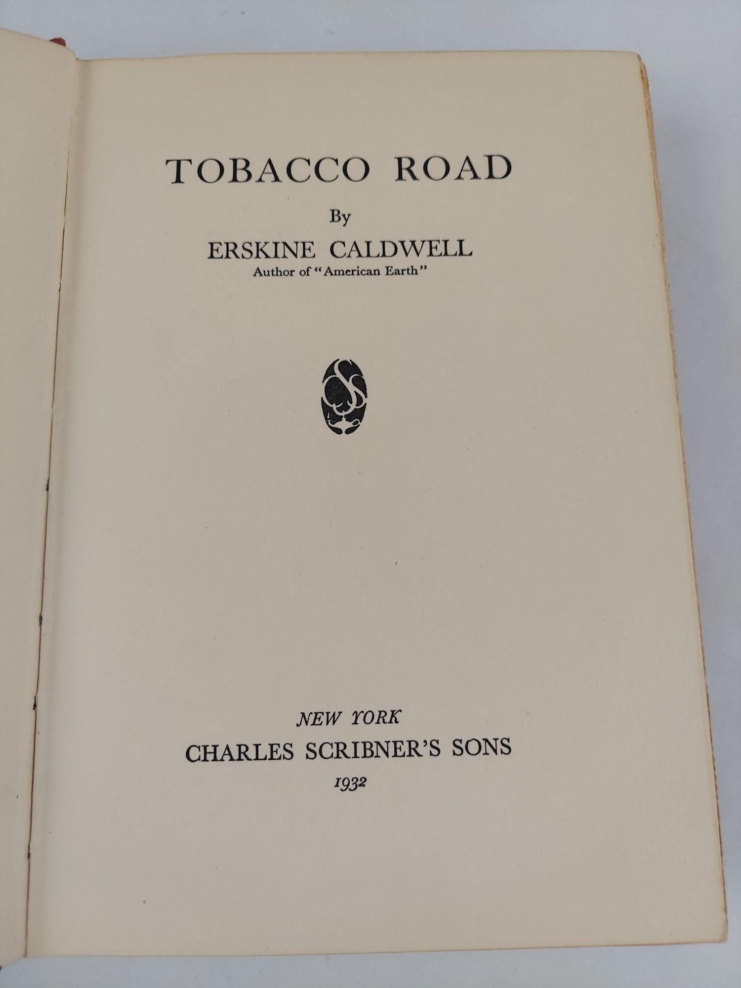 caldwell tobacco road Road, Erskine Caldwell, 1932 It is a piece of genuine literature TOBACCO ROAD; The First Edition