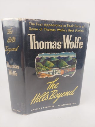1373026 THE HILLS BEYOND. Thomas Wolfe