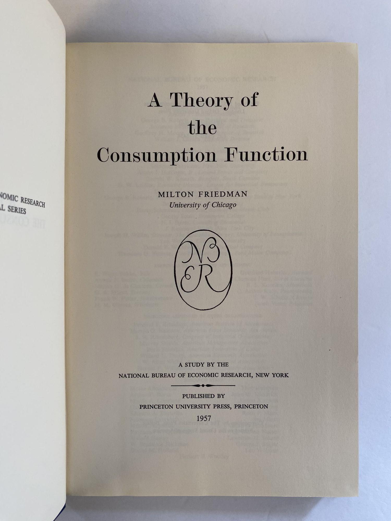 A THEORY OF THE CONSUMPTION FUNCTION | Milton Friedman | First Edition ...