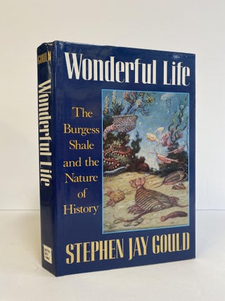 1373070 WONDERFUL LIFE: THE BURGESS SHALE AND THE NATURE OF HISTORY [Signed]. Stephen Jay Gould