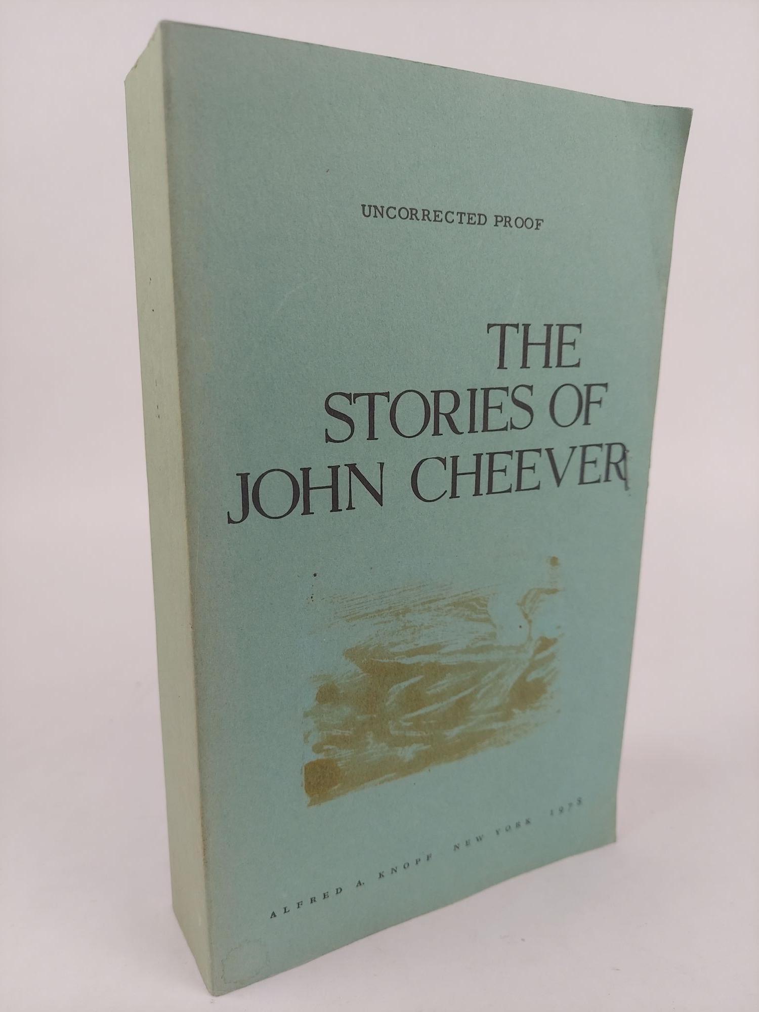 THE STORIES OF JOHN CHEEVER | John Cheever | Uncorrected Proof