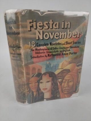 1373114 FIESTA IN NOVEMBER. Katherine Anne Porter