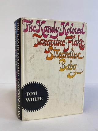 1373174 THE KANDY-KOLORED TANGERINE-FLAKE STREAMLINE BABY. Tom Wolfe