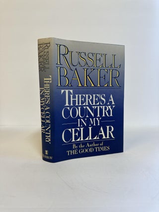 1373268 THERE'S A COUNTRY IN MY CELLAR [Inscribed]. Russell Baker