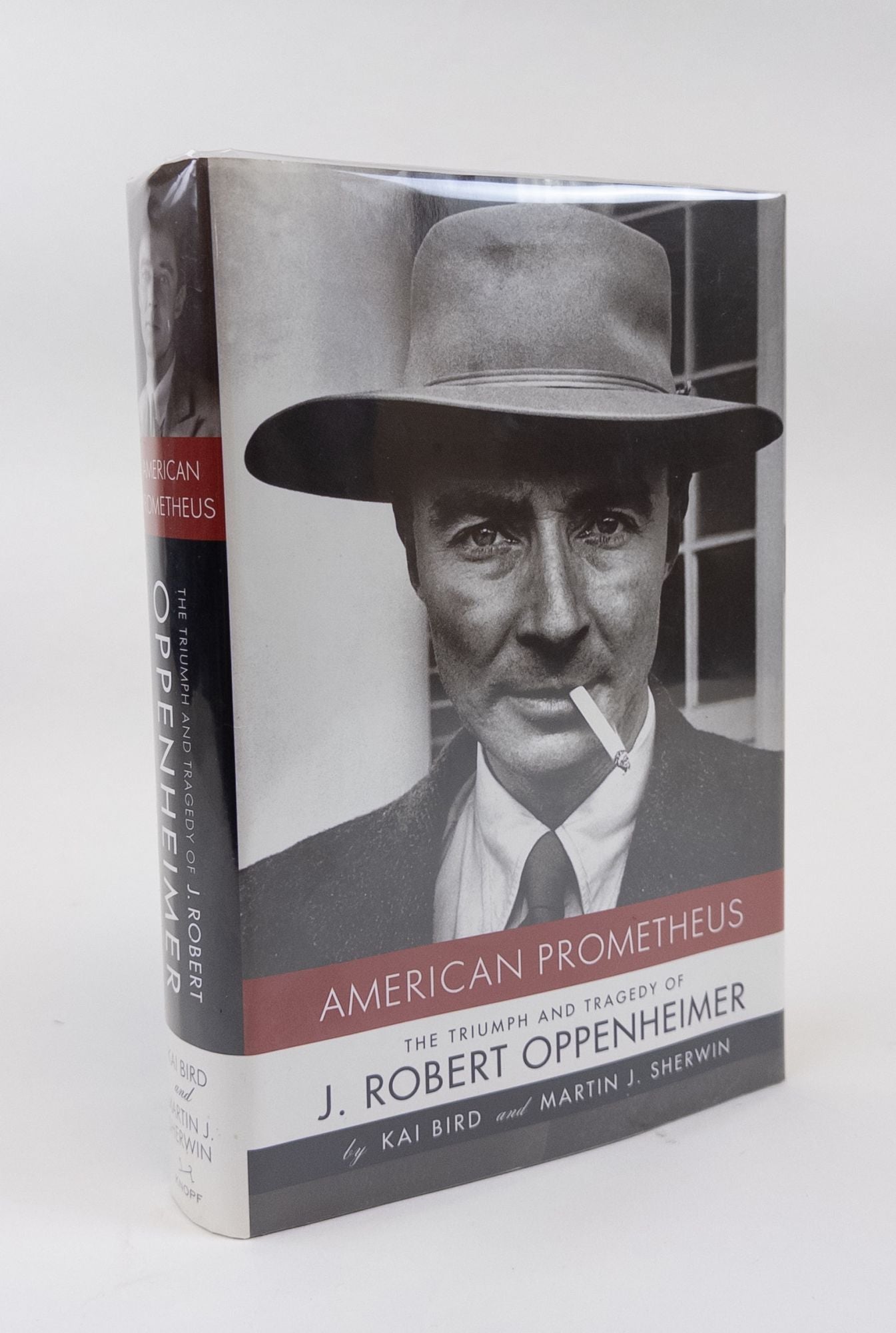 AMERICAN PROMETHEUS: THE TRIUMPH AND TRAGEDY OF J. ROBERT OPPENHEIMER ...