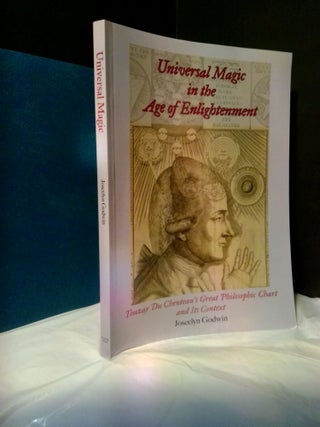1373317 UNIVERSAL MAGIC IN THE AGE OF ENLIGHTENMENT: TOUZAY DU CHENTEAU'S GREAT PHILOSOPHIC CHART...