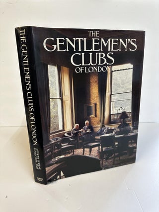 1373426 THE GENTLEMEN'S CLUBS OF LONDON. Anthony Lejeune, Malcolm Lewis