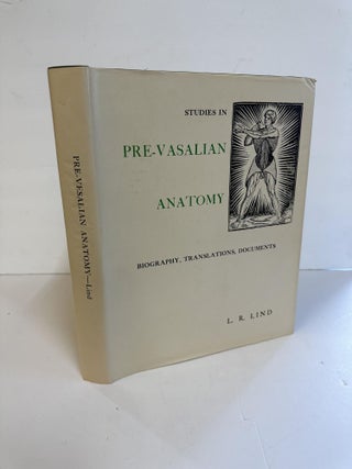 1373428 STUDIES IN PRE-VESALIAN ANATOMY: BIOGRAPHY, TRANSLATIONS, DOCUMENTS. L. R. Lind