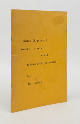 1373442 NOTES (8 PIECES) SOURCE A NEW WORLD MUSIC: CREATIVE MUSIC. Leo Smith