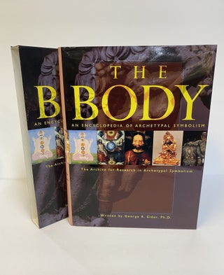 1373584 THE BODY: AN ENCYCLOPEDIA OF ARCHETYPAL SYMBOLISM. George R. Elder