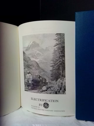 ELECTRIFICATION BY GE: BULLETIN 116 OF CENTRAL ELECTRIC RAILFANS' ASSOCIATION