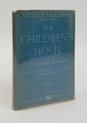 1374049 THE CHILDREN'S HOUR. Lillian Hellman