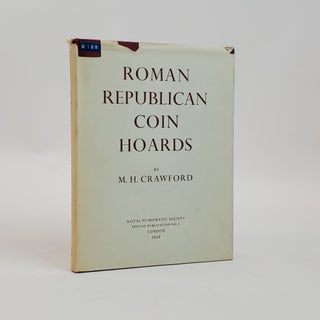 1374186 ROMAN REPUBLICAN COIN HOARDS. Michael H. Crawford