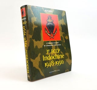 1374241 3È BCCP, INDOCHINE, 1948-1950 : 3È BATAILLON COLONIAL DE COMMANDOS PARACHUTISTES....