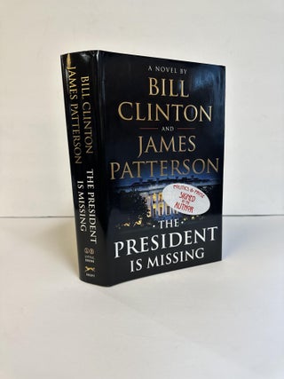 1374296 THE PRESIDENT IS MISSING [Signed x2]. Bill Clinton, James Patterson