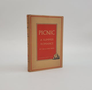 1374333 PICNIC: A SUMMER ROMANCE IN THREE ACTS. William Inge