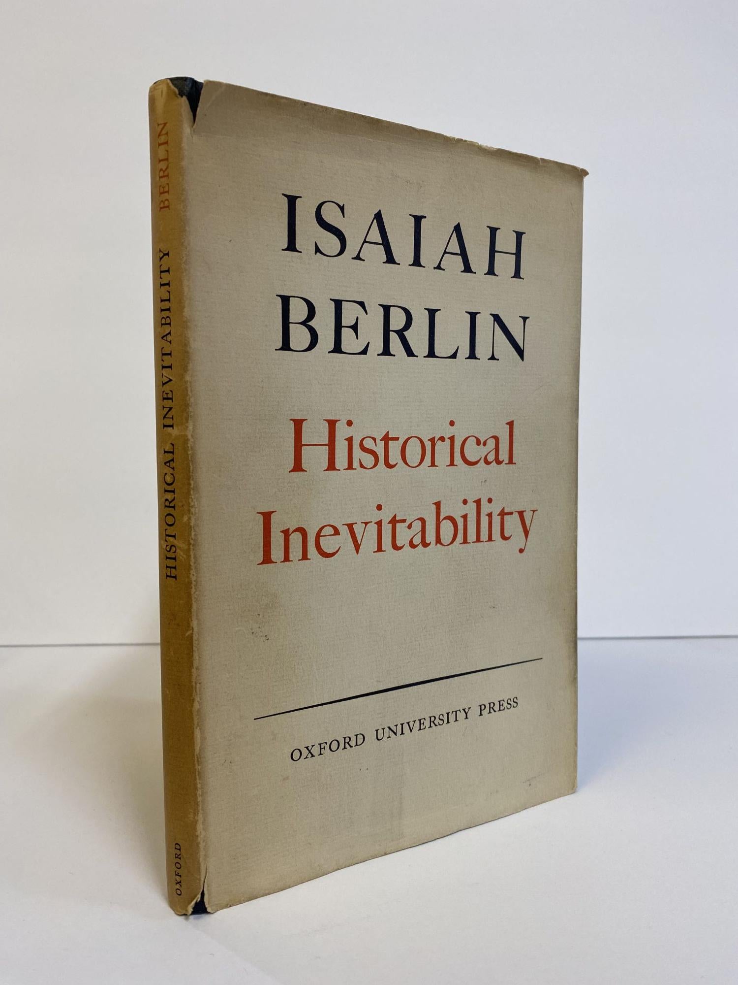 HISTORICAL INEVITABILITY | Isaiah Berlin | First Edition, Second Printing