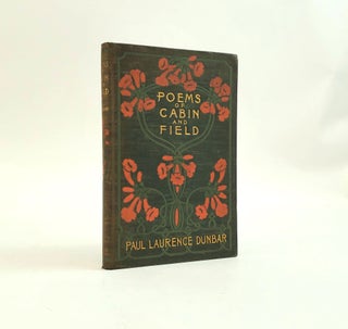 1374606 POEMS OF CABIN AND FIELD. Paul Laurence Dunbar