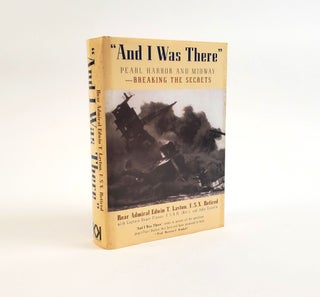 1374632 "AND I WAS THERE" PEARL HARBOR AND MIDWAY ー BREAKING THE SECRETS. Edwin T. Layton,...